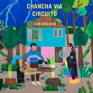 Disco Amansará de Chancha Vía Circuito