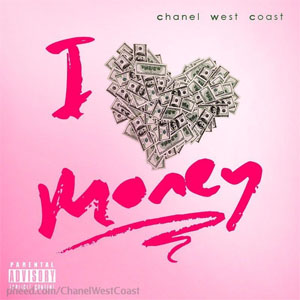 Disco I Love Money de Chanel West Coast