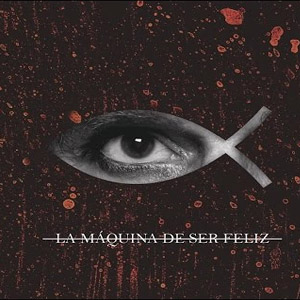 Álbum La Máquina De Ser Feliz de Charly García