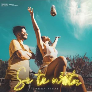 Disco Se Te Nota de Chema Rivas