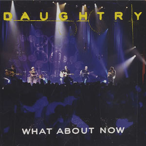 Disco What About Now de Chris Daughtry