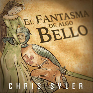 Disco El Fantasma de Algo Bello de Chris Syler
