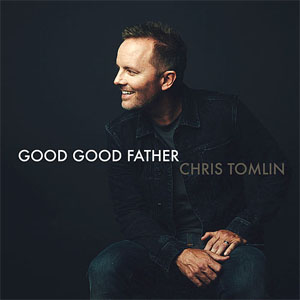Disco Good Good Father de Chris Tomlin