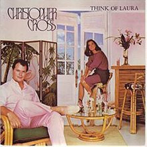 Disco Think Of Laura de Christopher Cross