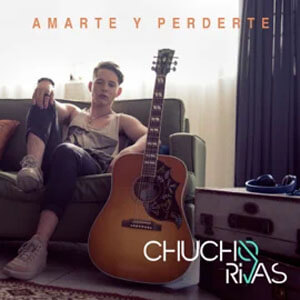 Disco Amarte y Perderte de Chucho Rivas