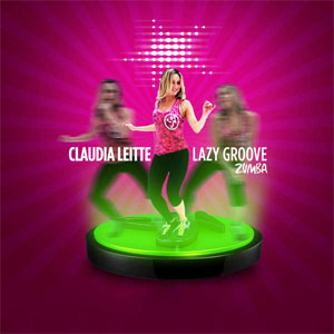 Disco Lazy Groove (Zumba) de Claudia Leitte