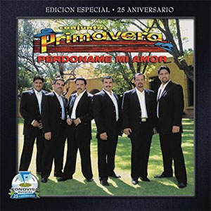 Disco Perdóname Mi Amor de Conjunto Primavera
