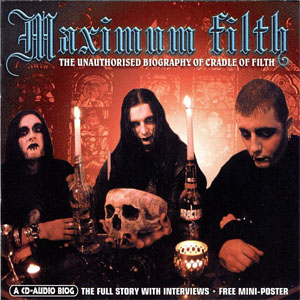 Disco Maximum Filth (The Unauthorised Biography Of Cradle Of Filth) de Cradle Of Filth