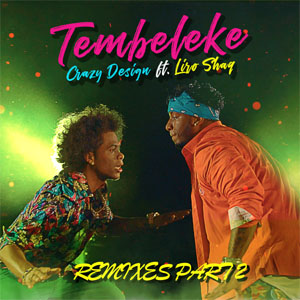 Álbum Tembeleke (Remixes 2) de Crazy Design