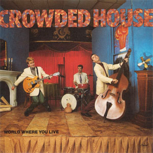 Disco World Where You Live de Crowded House