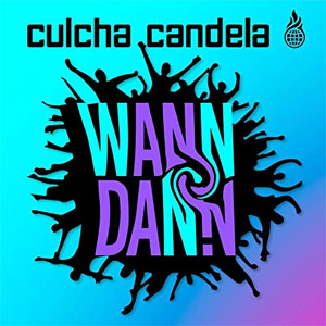 Disco Wann dann!? de Culcha Candela