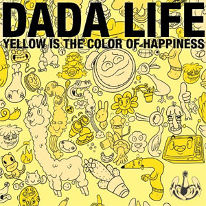 Disco Yellow Is the Color of Happiness de Dada Life
