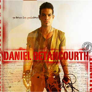 Disco Sobran Las Palabras de Daniel Betancourth