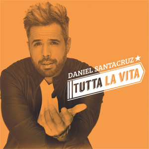 Disco Tutta La Vita de Daniel Santacruz