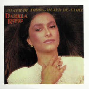 Disco Mujer De Todos, Mujer De Nadie de Daniela Romo