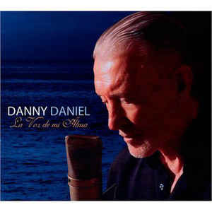 Disco La Voz De Mi Alma de Danny Daniel