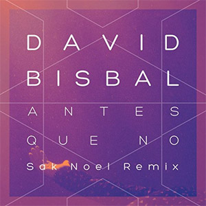 Disco Antes Que No (Remix) de David Bisbal