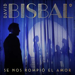 Disco Se Nos Rompió El Amor de David Bisbal