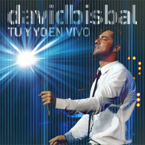 Disco Tú Y Yo En Vivo de David Bisbal