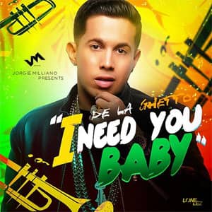 Disco I Need You Baby de De La Ghetto