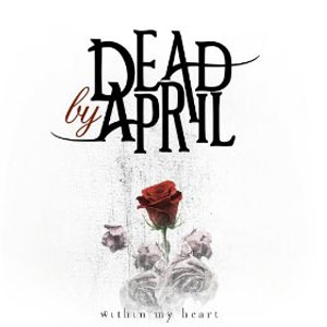 Disco Within My Heart de Dead by April