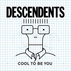Disco Cool To Be You de Descendents 