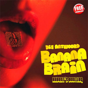 Disco Banana Brain (Rabent's Bootleg) de Die Antwoord