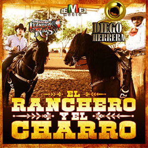 Disco El Ranchero y el Charro de Diego Herrera