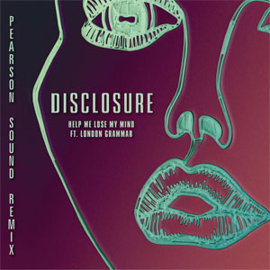 Disco Help Me Lose My Mind (Pearson Sound Vocal Remix) de Disclosure