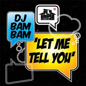 Disco Let Me Tell You de DJ Bam Bam