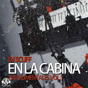 Disco Instrumentales En La Cabina Vol.1 de DJ Scuff