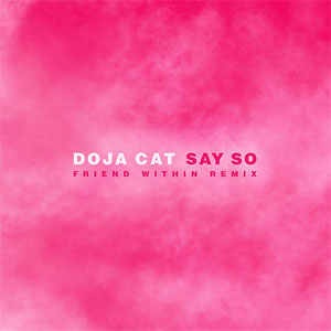 Disco Say So (Friend Within Remix) de Doja Cat