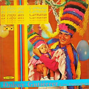 Disco El Hijo Del Carnaval de Dolcey Gutiérrez
