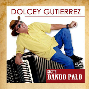 Disco Sigue Dando Palo de Dolcey Gutiérrez