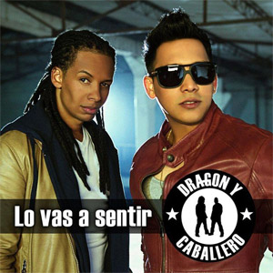Álbum Lo Vas A Sentir  de Dragon y Caballero