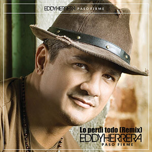 Disco Lo Perdí Todo (Remix) de Eddy Herrera