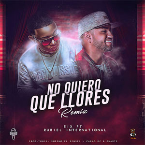 Disco No Quiero Que Llores (Remix) de Eix