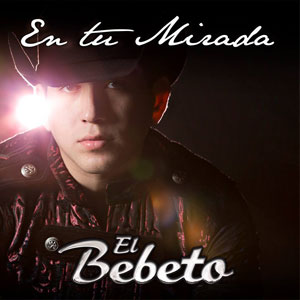 Disco En Tu Mirada de El Bebeto