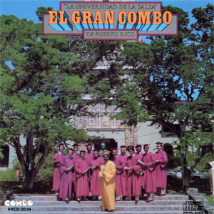 Disco La Universidad De La Salsa de El Gran Combo de Puerto Rico