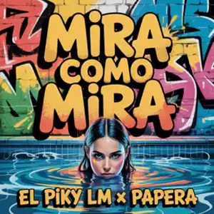 Disco Mira Como Mira de El Piky