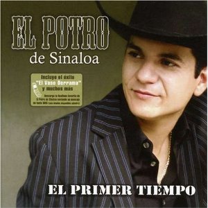 Disco Primer Tiempo de El Potro de Sinaloa