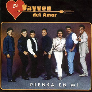 Disco Piensa En Mi de El Vayven del Amor