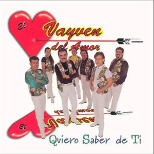 Disco Quiero Saber De Ti de El Vayven del Amor