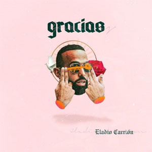 Disco Gracias de Eladio Carrión