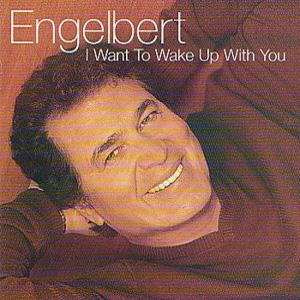 Disco I Want To Wake Up With You de Engelbert Humperdinck