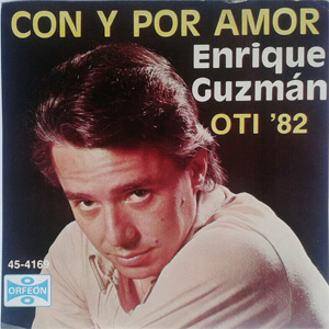Disco Con Y Por Amor - OTI '82 de Enrique Guzmán