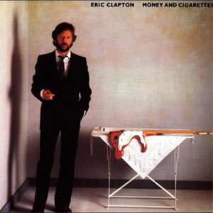 Disco Money and Cigarettes de Eric Clapton