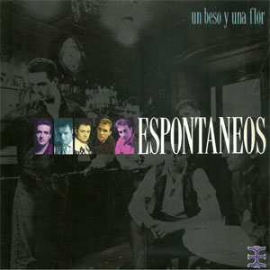 Disco Un Beso Y Una Flor de Espontáneos