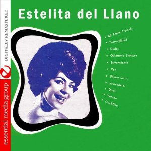 Disco Estelita del Llano (Digitally Remastered) de Estelita Del Llano