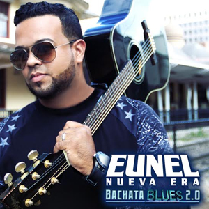 Disco Bachata Blues 2.0 de Eunel Nueva Era